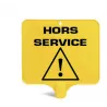 Panneau rectangulaire "HORS SERVICE"